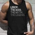 Leroy Geschenk The Man Myth Legend Tank Top Geschenke für Ihn