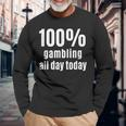 100 Lustiges Gambler- Und Wettspiel Für Den Ganzen Tag Langarmshirts Geschenke für alte Männer