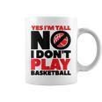 Lustiges Tassen Ja, ich bin groß - Nein, Basketball ist nicht mein Sport