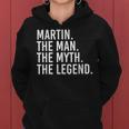 Martin Der Mann Der Mythos Die Legende Lustige Geschenkidee Frauen Hoodie
