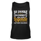 10 Jahre Im Dienst Legende Auf Dem Gelände Dienstjubiläum Tank Top