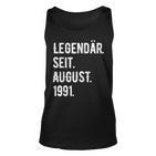 32 Geburtstag Geschenk 32 Jahre Legendär Seit August 1991 Tank Top