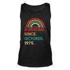 47 Jahre Alt, Großartig Seit Oktober 1975, Geburtstags Unisex TankTop