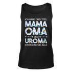 Damen Mama Oma Uroma Rocke Muttertagsgeschenk Mutter Spruch Tank Top