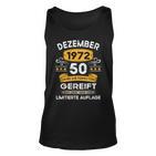 Dezember 1972 Lustige Geschenke 50 Geburtstag Tank Top