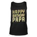 Geburtstag Papa Happy Birthday Geschenk Tank Top