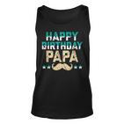 Happy Birthday Dad Geburtstag Papa Geschenk Tank Top
