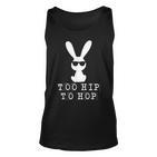 Too Hip To Hop Osterhase Ostersonntag Osterfest Osterei Tank Top