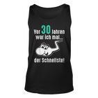 Lustiges Unisex TankTop zum 30. Geburtstag für Männer und Frauen