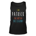 I Am Patrick The Myth The Legend Lustiger Benutzername Tank Top