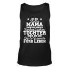 Stolze Mama Einer Unglaublich Fantastischen Tochter Mutter Tank Top