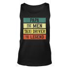 Taxifahrer Taxifahrer Retro Dad Papa Legend Tank Top