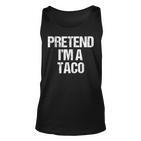 Vorgeben Ich Bin Ein Taco Lustig Faul Halloween-Kostüm Tank Top