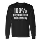 100 Spielbrücke Lustiges Gambling Langarmshirts für Ganztagszocker