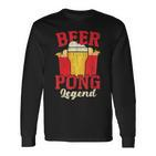Beer Pong Legend Alkohol Trinkspiel Beer Pong Langarmshirts