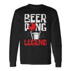 Beer Pong Legend Alkohol Trinkspiel Beer Pong V2 Langarmshirts