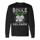 Boccia Die Boule Legende Betritt Das Gelände Boule Langarmshirts