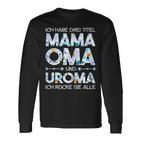 Damen Mama Oma Uroma Rocke Muttertagsgeschenk Mutter Spruch Langarmshirts