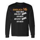 Endlich 16 Lustiges Geburtstags Langarmshirts