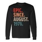 Epic Since August 1976 46 Jahre Alt 46 Geburtstag Vintage Langarmshirts