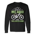 Fahrrad E-Bike Elektrofahrrad Lustig Spruch Motiv Radfahren Langarmshirts