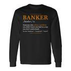 Herren Banker Definition – Lustige Banker Coole Idee Langarmshirts