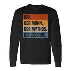 Herren Opa Der Mann Der Mythos Die Legende Großvater Geschenk Langarmshirts