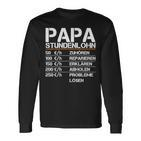 Herren Papa Stundenlohn Witzig Geschenk Lustiger Spruch Vater Long Sleeve T-Shirt