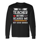 Ich Bin Ein Lehrer Nichts Erschrickt Mich Lehre Langarmshirts