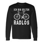 Ich Bin Selten Radlos Fahrradfahrer Fahrrad Fahren Langarmshirts