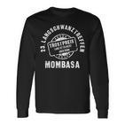 Langschwanztreffen In Mombasa Trostpreis Lustiges Langarmshirts