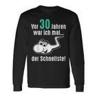 Lustiges Langarmshirts zum 30. Geburtstag für Männer und Frauen