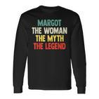 Margot The Woman The Myth The Legend Geschenk Für Margot Langarmshirts