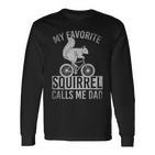 My Favorite Squirrel Calls Me Dad Langarmshirts für Radfahrer Eichhörnchen-Fans