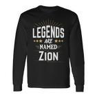 Personalisiertes Langarmshirts Legends are named Zion, Ideal für Gedenktage