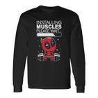 Pooldead Installing Muscles Please Wait Long Sleeve T-Shirt