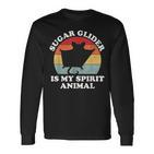 Sugar Glider Is My Spirit Animal Süßer Tierliebhaber Langarmshirts