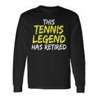 Tennistrainer This Tennis Legend Has Retired Tennisspieler Langarmshirts