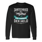 Zahntechniker Herren Langarmshirts - Der Mythos, Die Legende, Für Zahnärzte