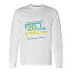 20 Ans De Perfection Anniversaire Long Sleeve T-Shirt