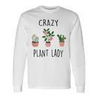 Damen Crazy Plant Lady Garden Mama Plant Lady Plants Lover Langarmshirts