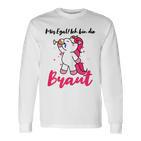 Ich Bin Die Braut Einhorn Langarmshirts für JGA & Hochzeitsparty