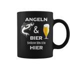 Angeln Und Bier Darum Bin Ich Hier Tassen