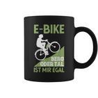 E-Bike Berg Oder Tal Ist Mir Egal Fahrradfahrer Radfahrer Tassen