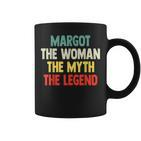 Margot The Woman The Myth The Legend Geschenk Für Margot Tassen