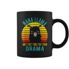 Oma Lama Hat Keine Zeit Für Dein Drama Vintage Nana Geschenk Tassen