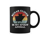 Sugar Glider Is My Spirit Animal Süßer Tierliebhaber Tassen
