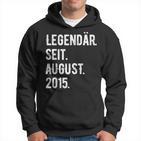 8 Geburtstag Geschenk 8 Jahre Legendär Seit August 2015 Hoodie