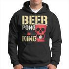 Beer Pong King Alkohol Trinkspiel Beer Pong Hoodie
