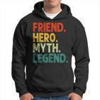 Freund Held Myth Legend Retro Vintage-Freund Hoodie